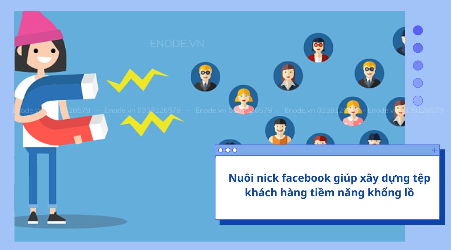 Sử dụng phần mềm nuôi nick Facebook giúp xây dựng tệp khách hàng khổng lồ

