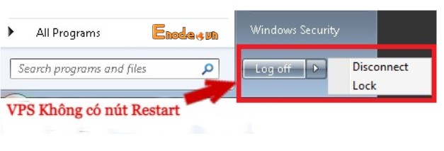 Một số VPS không có nút restart để có thể restart VPS Windows