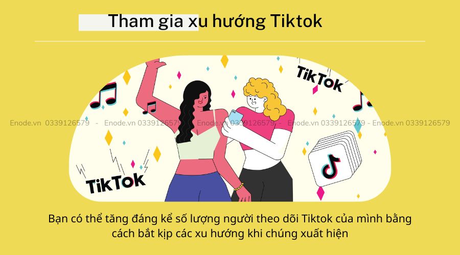 Tham gia xu hướng Tiktok góp phần tạo ra kinh nghiệm cho bạn xây dựng, phát triển kênh tiktok
