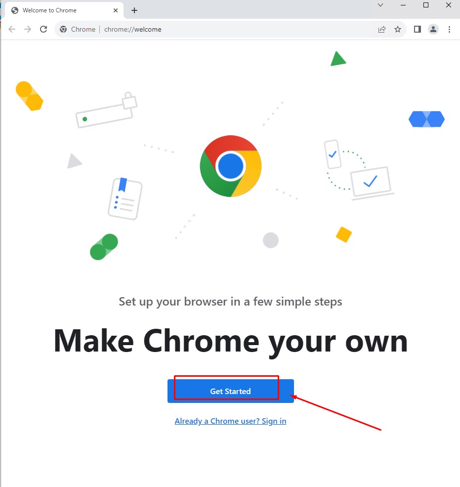 Chọn Get Started để bắt đầu sử dụng Chrome trên VPS Hong Kong